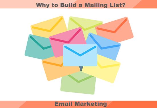 Why to Build a Mailing List?