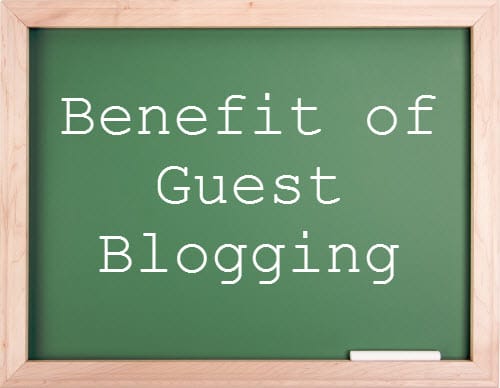 Benefit of Guest Blogging
