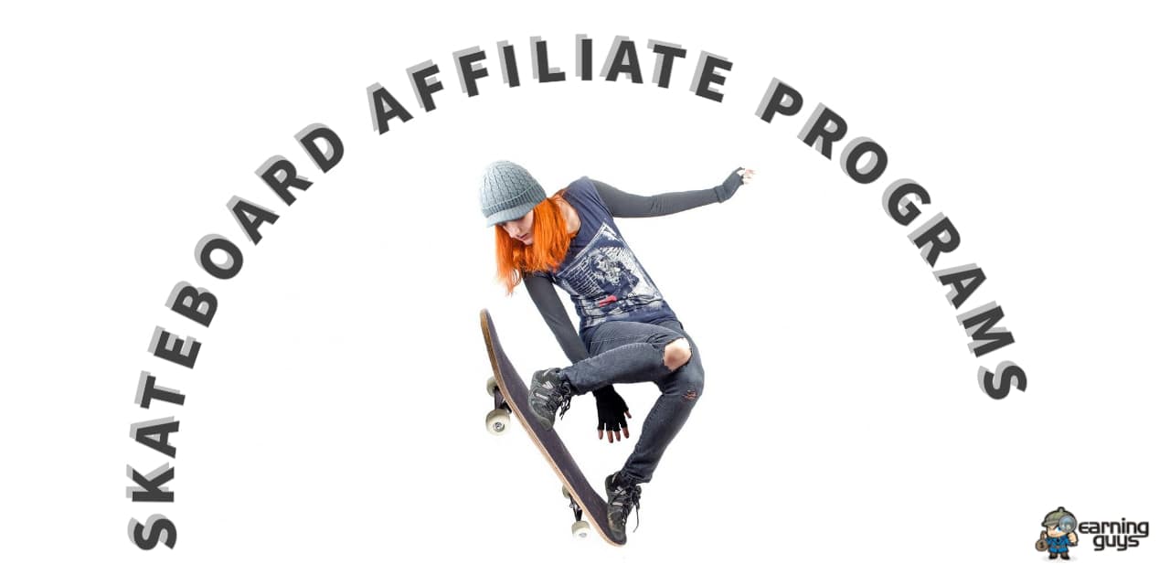 Skateboard Affiliate Programs