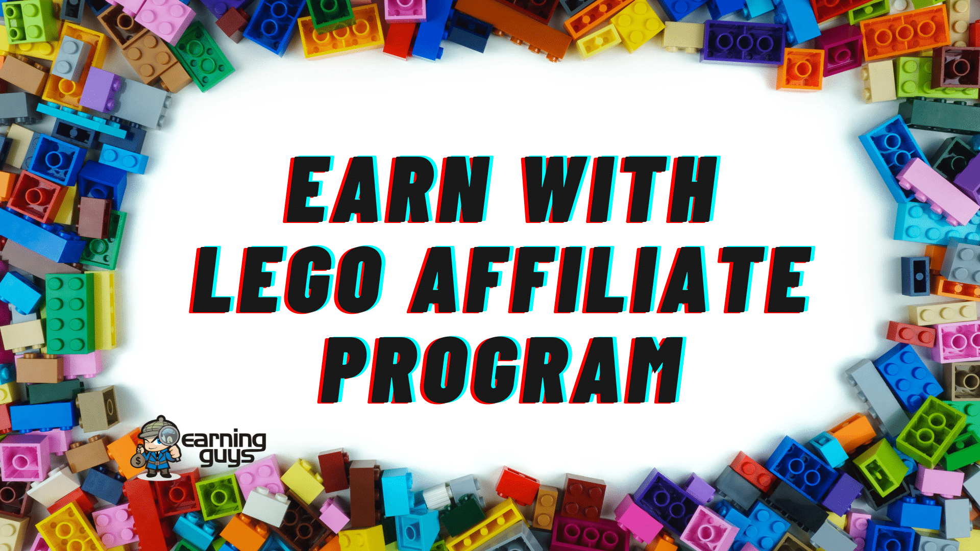 How to Earn with Lego Affiliate Program?